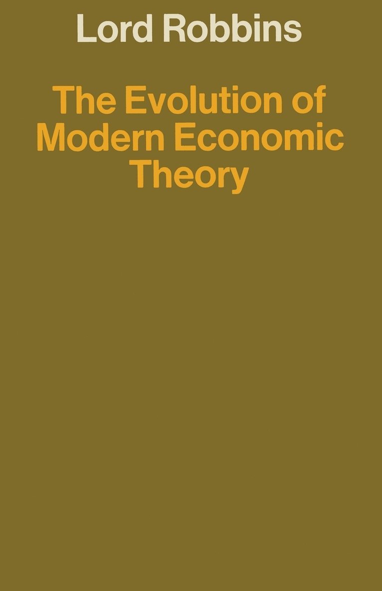 The Evolution of Modern Economic Theory 1