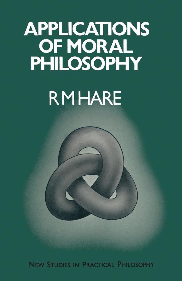 R. M. Hare - Applications of Moral Philosophy, Häftad