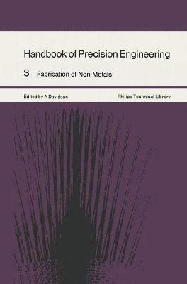 A. Davidson - Handbook of Precision Engineering: Fabrication of Non-Metals, Häftad