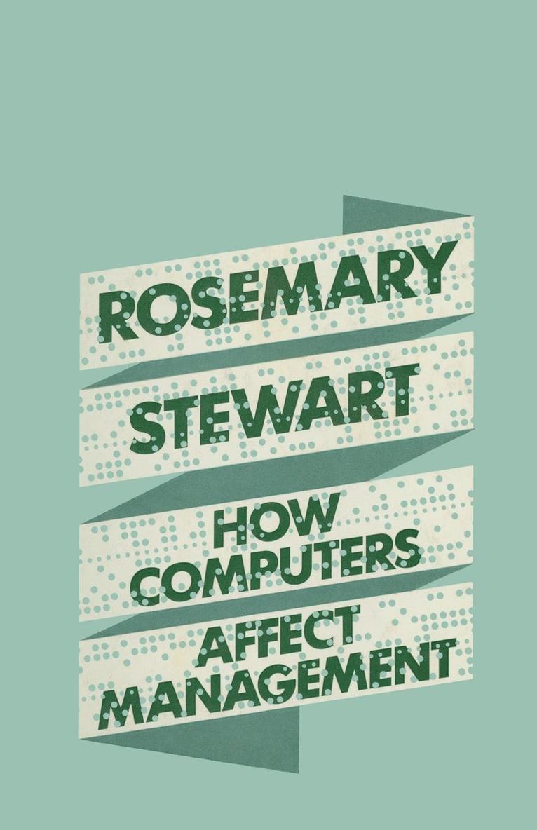 Rosemary Stewart - How Computers Affect Management, Häftad