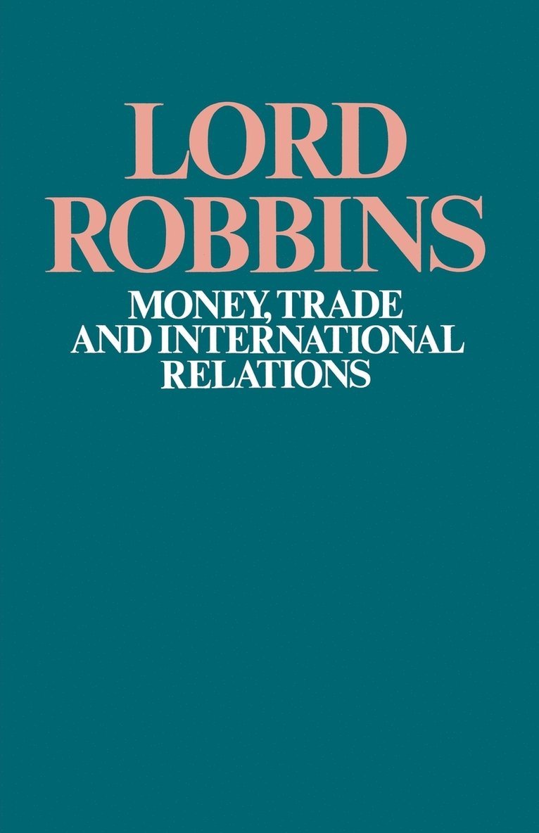 Money, Trade and International Relations 1