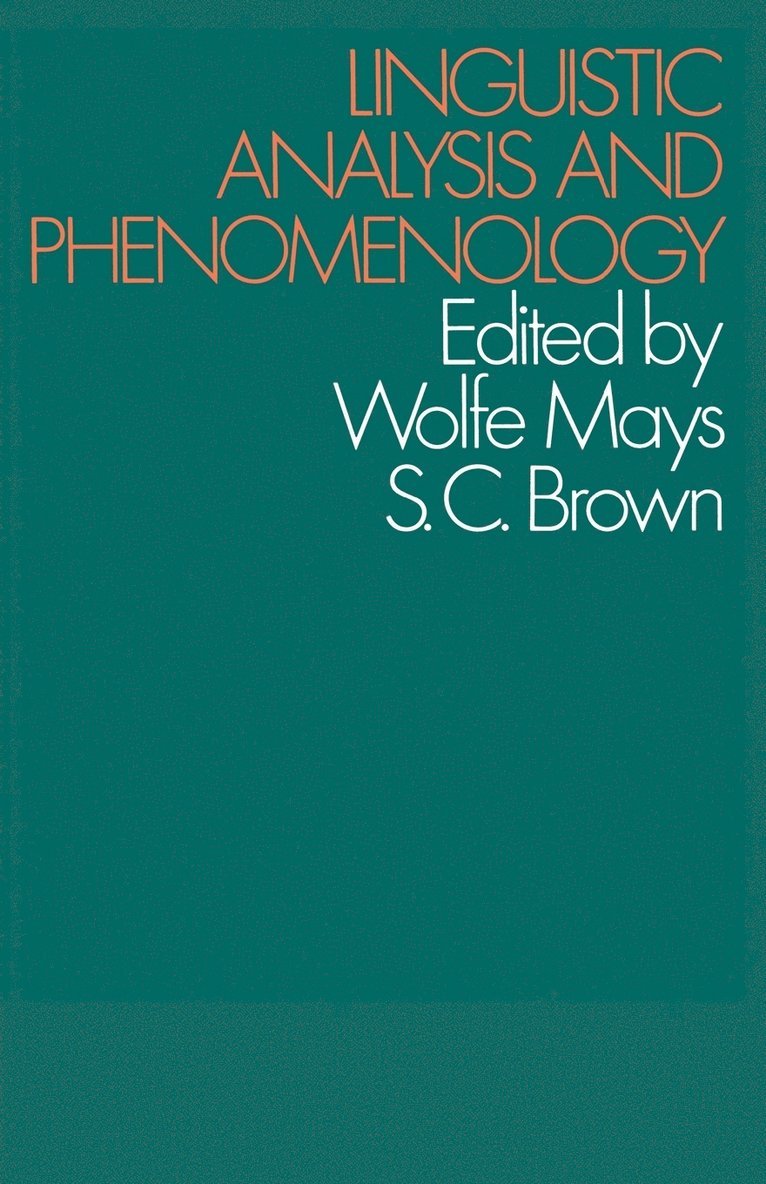 Linguistic Analysis and Phenomenology 1