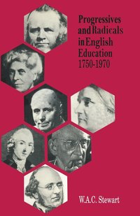 bokomslag Progressives and Radicals in English Education 1750-1970