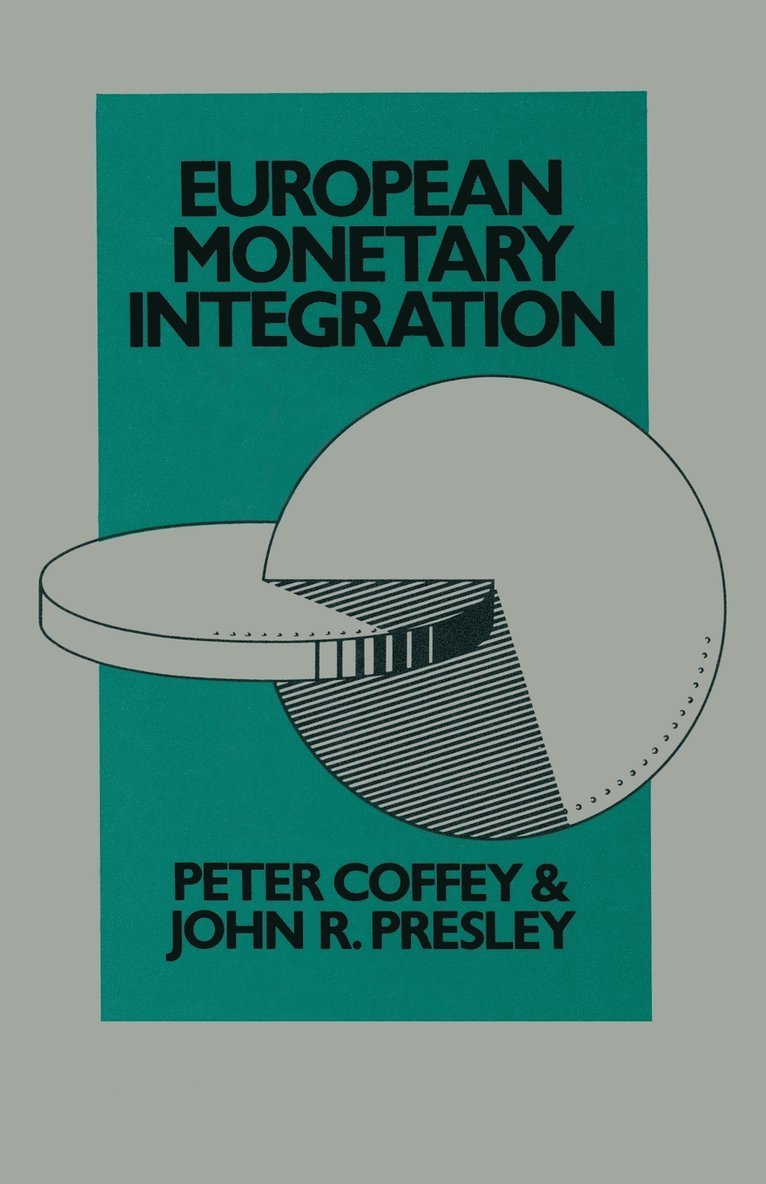 Peter Coffey, John R. Presley - European Monetary Integration, Häftad
