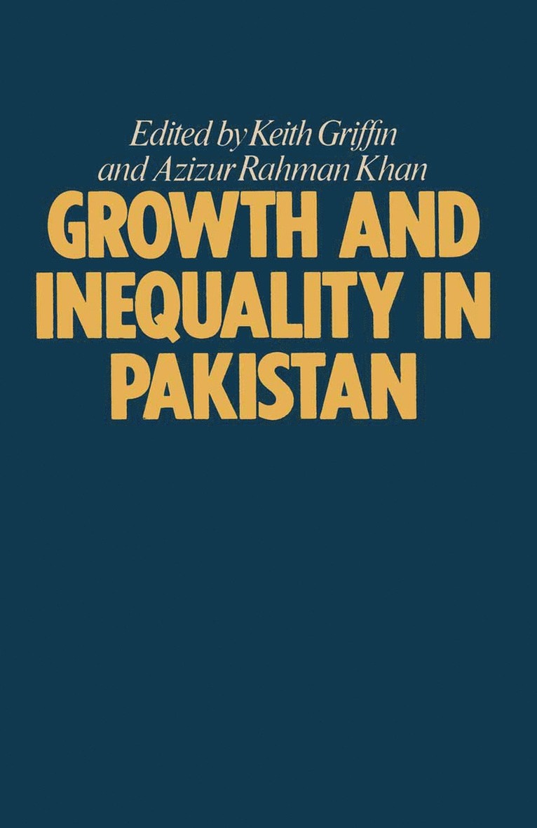 Keith Griffin, Azizur Rahman Khan - Growth and Inequality in Pakistan, Häftad
