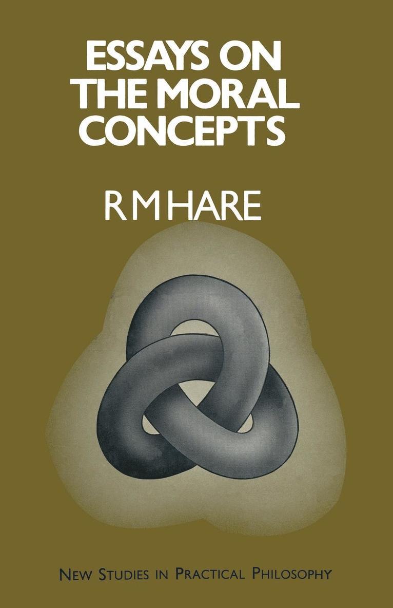 R. M. Hare - Essays on the Moral Concepts, Häftad