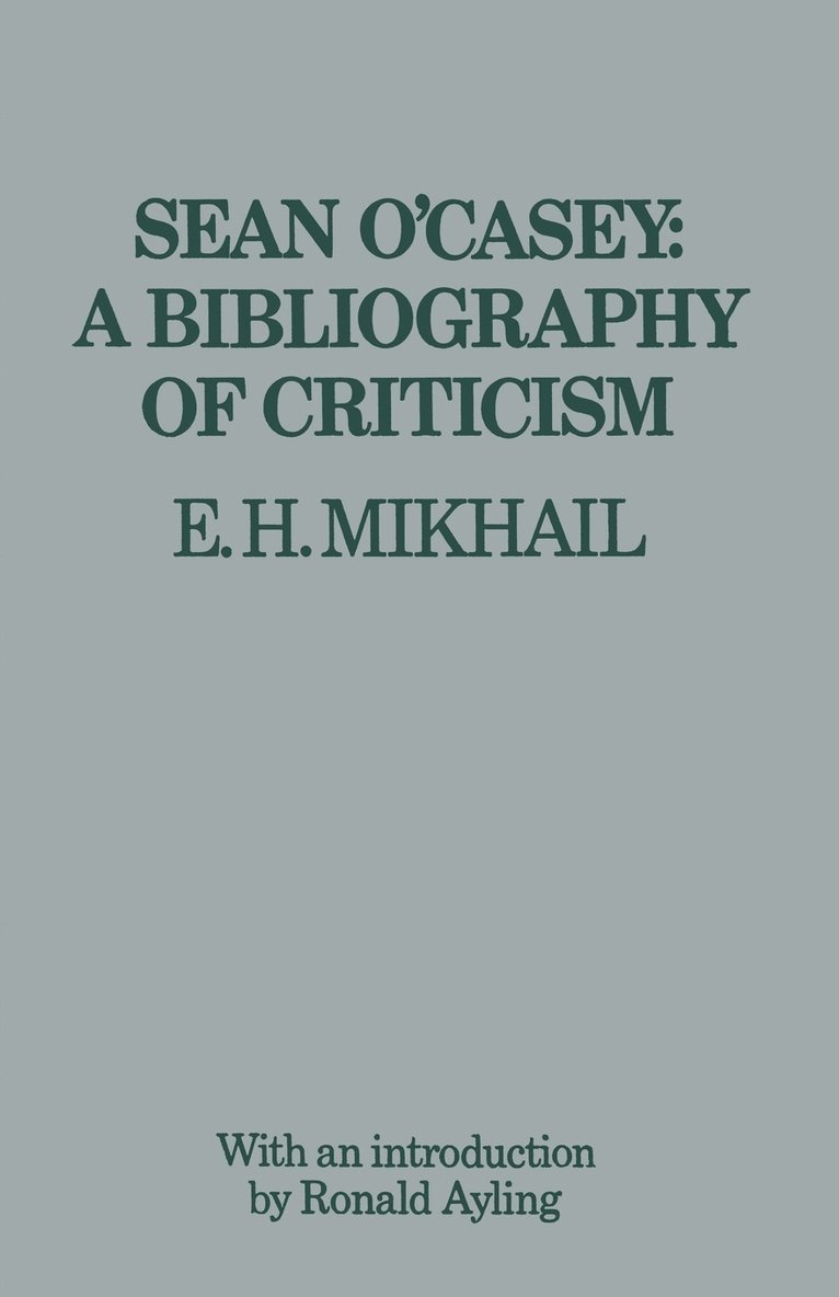 Sean OCasey: A Bibliography of Criticism 1