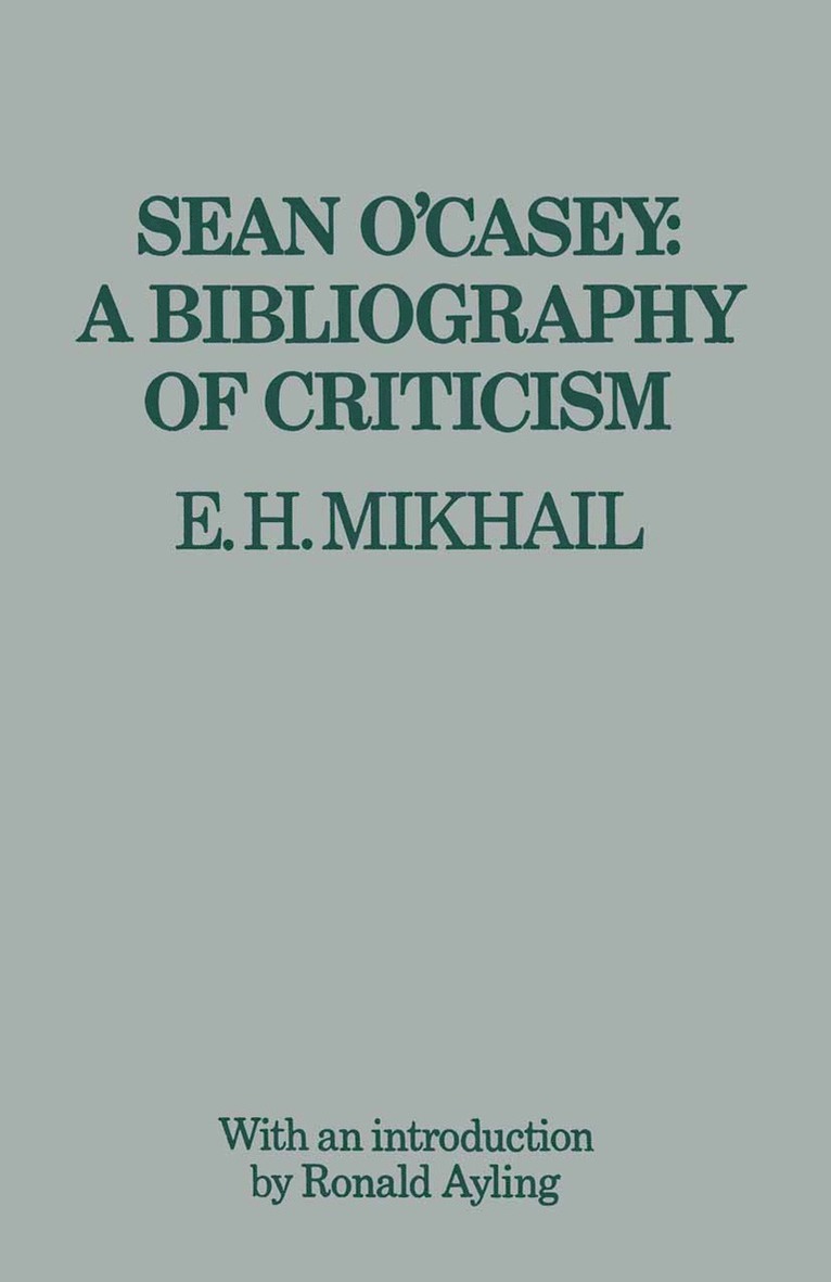 Sean OCasey: A Bibliography of Criticism 1