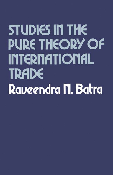 bokomslag Studies in the Pure Theory of International Trade