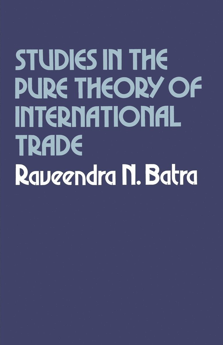 Studies in the Pure Theory of International Trade 1