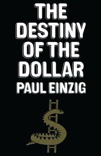 bokomslag Destiny of the Dollar