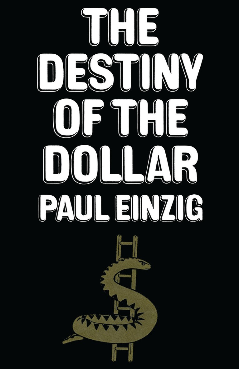 Paul Einzig - Destiny of the Dollar, Häftad