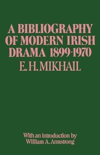 bokomslag A Bibliography of Modern Irish Drama 18991970