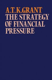 bokomslag The Strategy of Financial Pressure