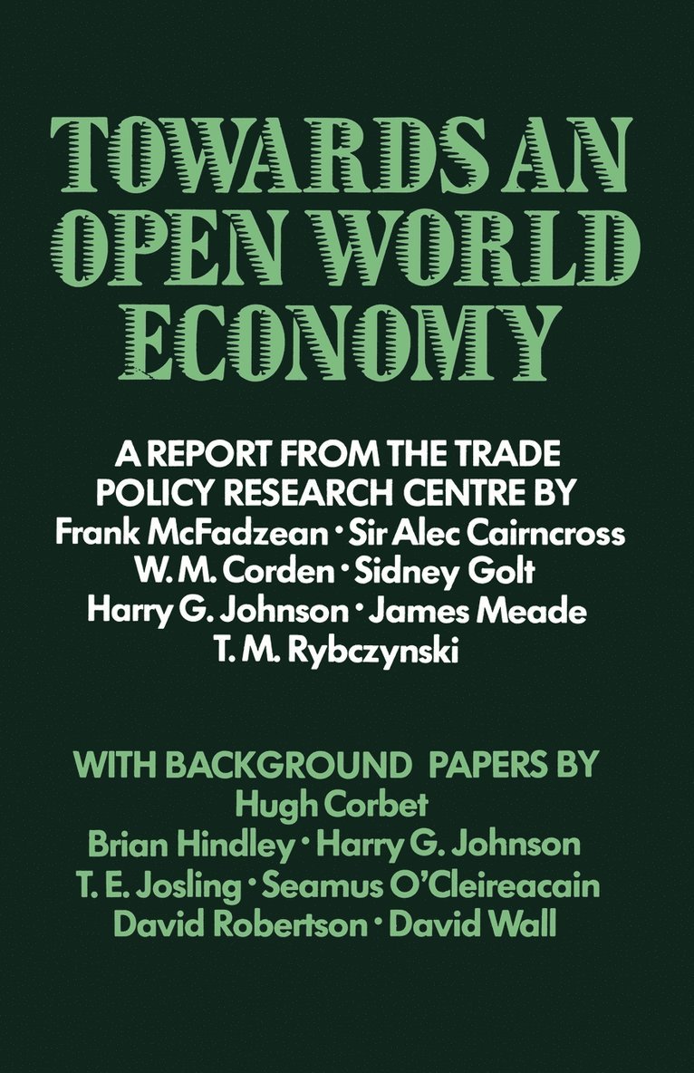 Towards an Open World Economy 1