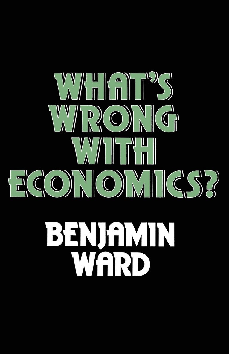 Whats Wrong with Economics? 1