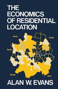 bokomslag The Economics of Residential Location