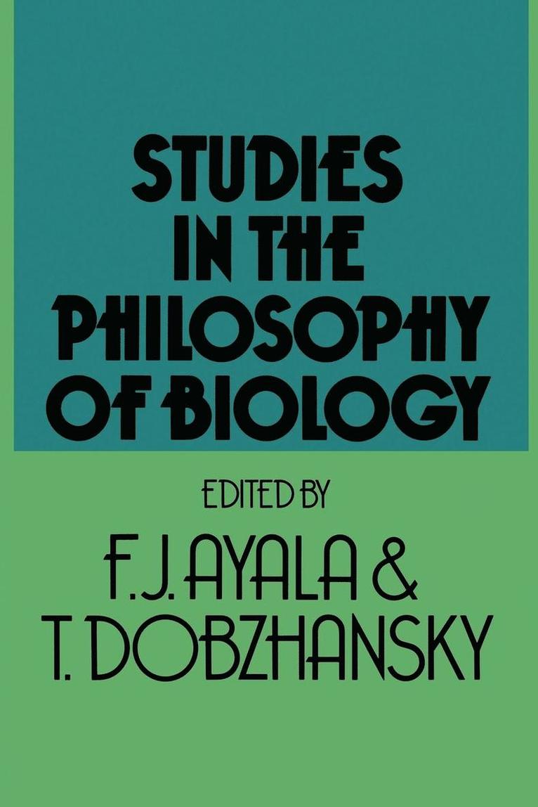 Francisco Jose Ayala, Theodosius Dobzhansky - Studies in the Philosophy of Biology: Reduction and Related Problems, Häftad