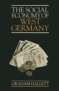 bokomslag The Social Economy of West Germany