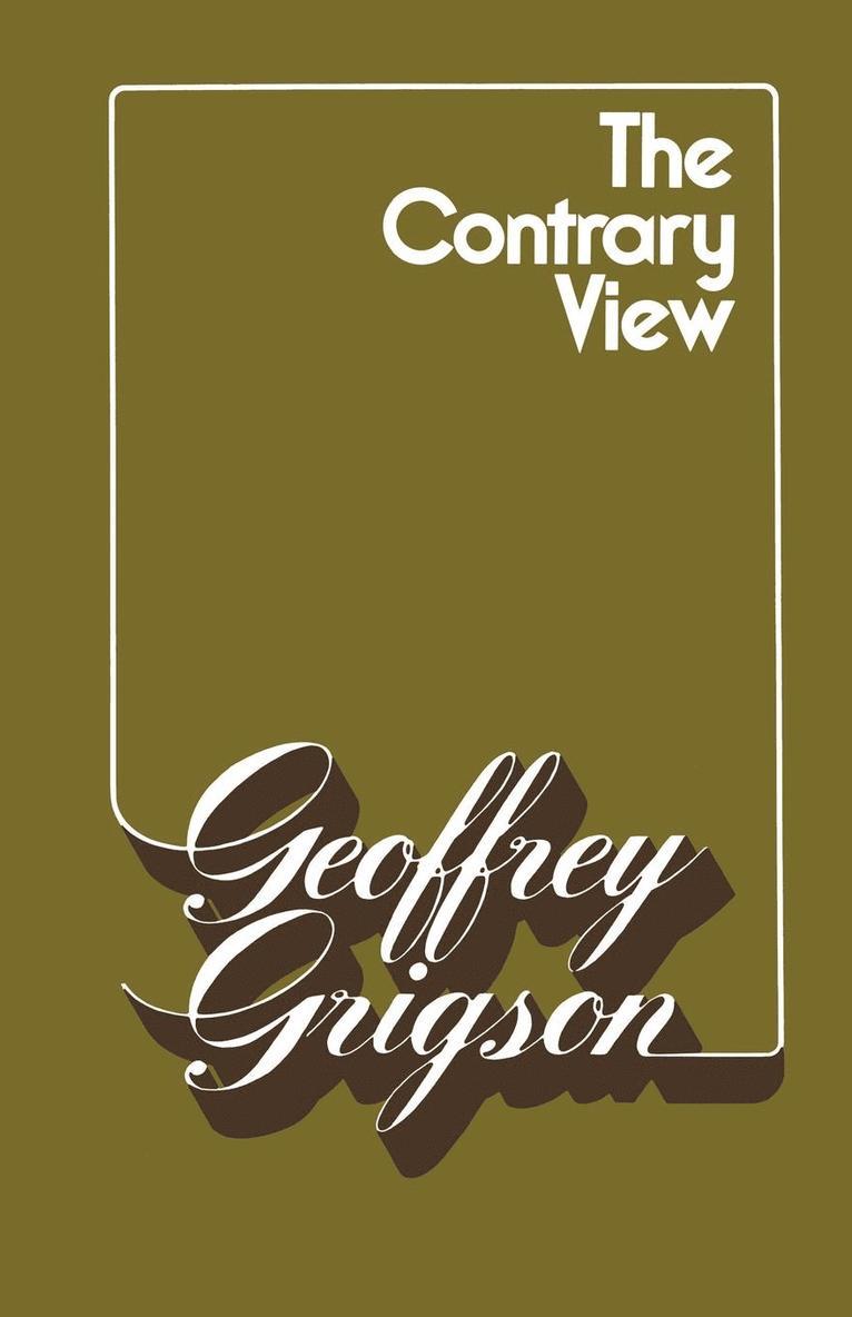 Geoffrey Grigson - The Contrary View: Glimpses of Fudge and Gold, Häftad
