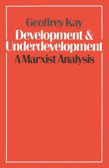 bokomslag Development and Underdevelopment: A Marxist Analysis