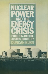 bokomslag Nuclear Power and the Energy Crisis