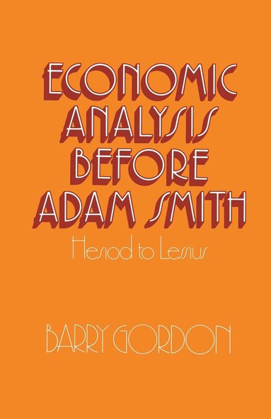 bokomslag Economic Analysis before Adam Smith