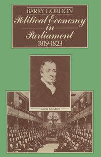 bokomslag Political Economy in Parliament 18191823