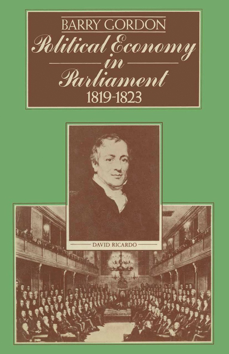 Barry Gordon - Political Economy in Parliament 1819–1823, Häftad