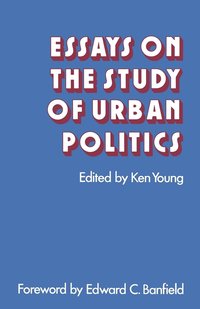 bokomslag Essays on the Study of Urban Politics