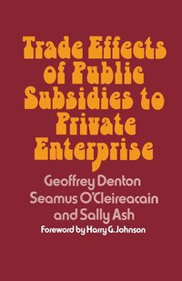 bokomslag Trade Effects of Public Subsidies to Private Enterprise