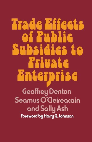 bokomslag Trade Effects of Public Subsidies to Private Enterprise