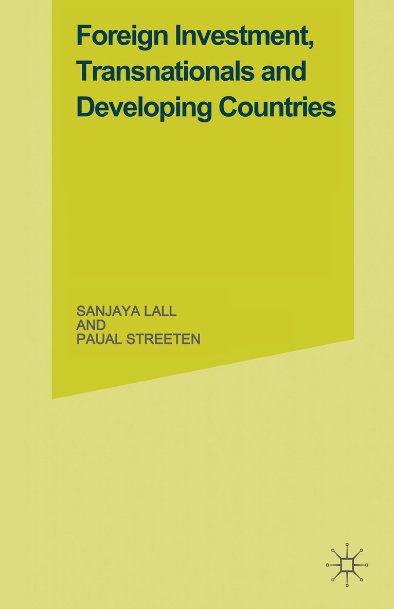 Foreign Investment, Transnationals and Developing Countries 1