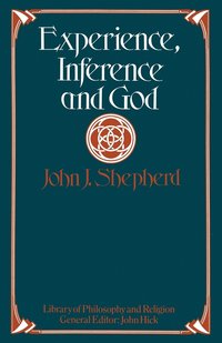 bokomslag Experience, Inference and God