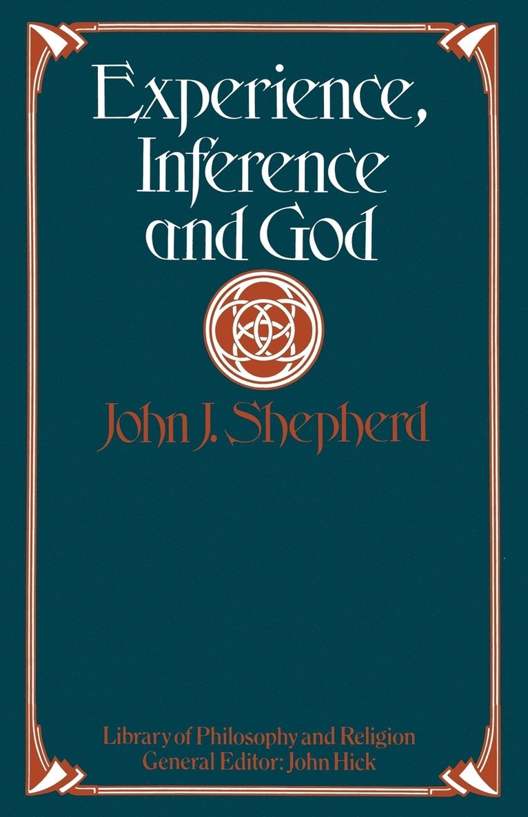 Experience, Inference and God 1