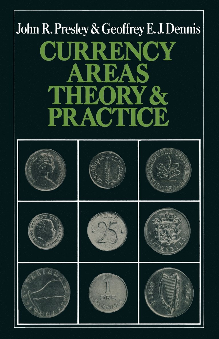 John R. Presley, G.E.J. Dennis, G. E. J. Dennis, John R Presley, G E J Dennis - Currency Areas, Häftad