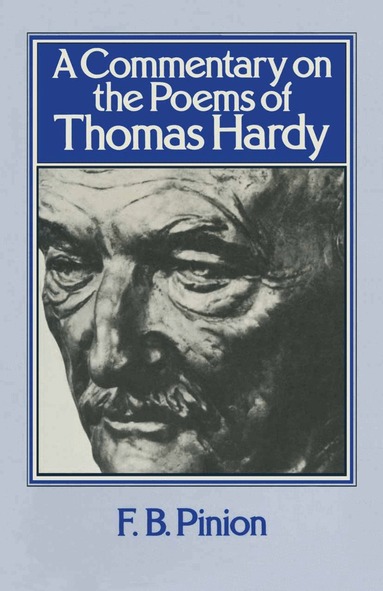 F. B. Pinion - Commentary on the Poems of Thomas Hardy, Häftad