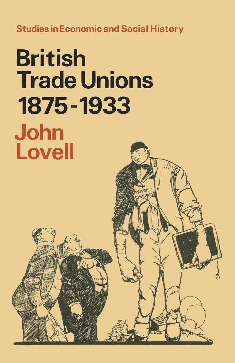 John Lovell - British Trade Unions 1875-1933, Häftad