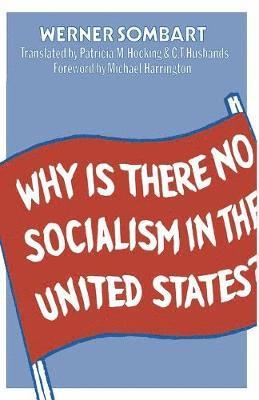 Why is there no Socialism in the United States? 1