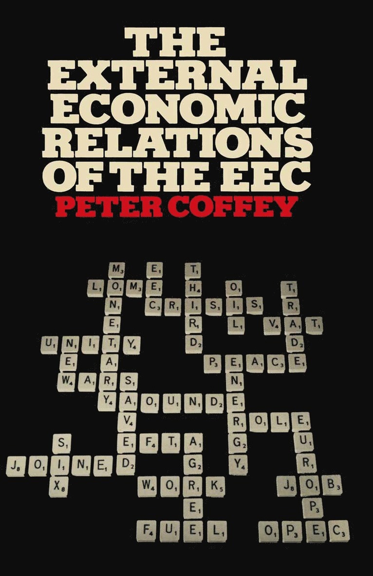 Peter Coffey - External Economic Relations of the EEC, Häftad