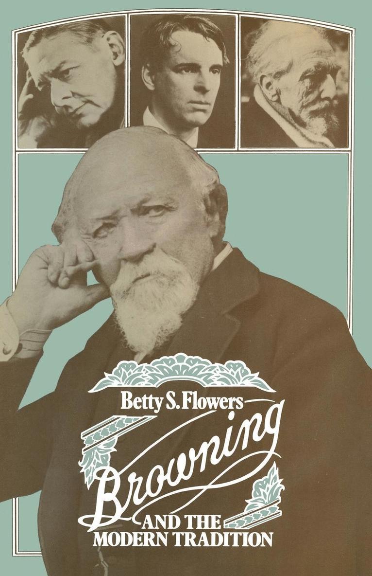 Betty Sue Flowers - Browning and the Modern Tradition, Häftad