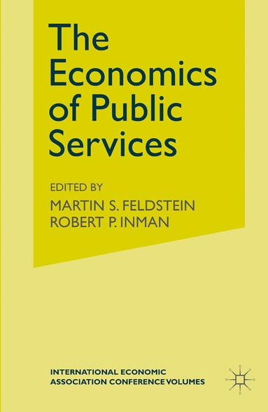 Robert P Inmand, Martin S Feldstein - Economics of Public Services, Häftad