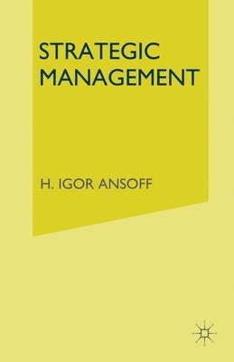 H. Igor Ansoff, H Igor Ansoff - Strategic Management, Häftad