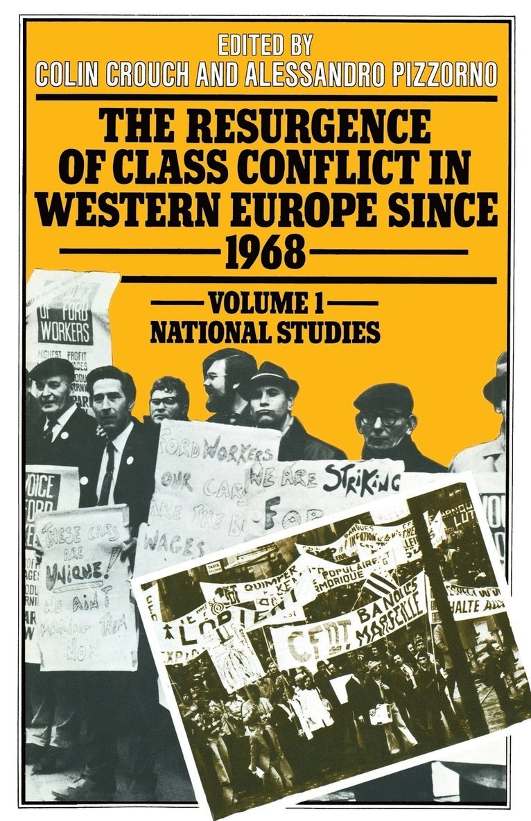 The Resurgence of Class Conflict in Western Europe since 1968 1