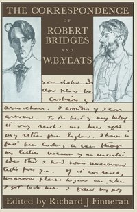 bokomslag The Correspondence of Robert Bridges and W. B. Yeats
