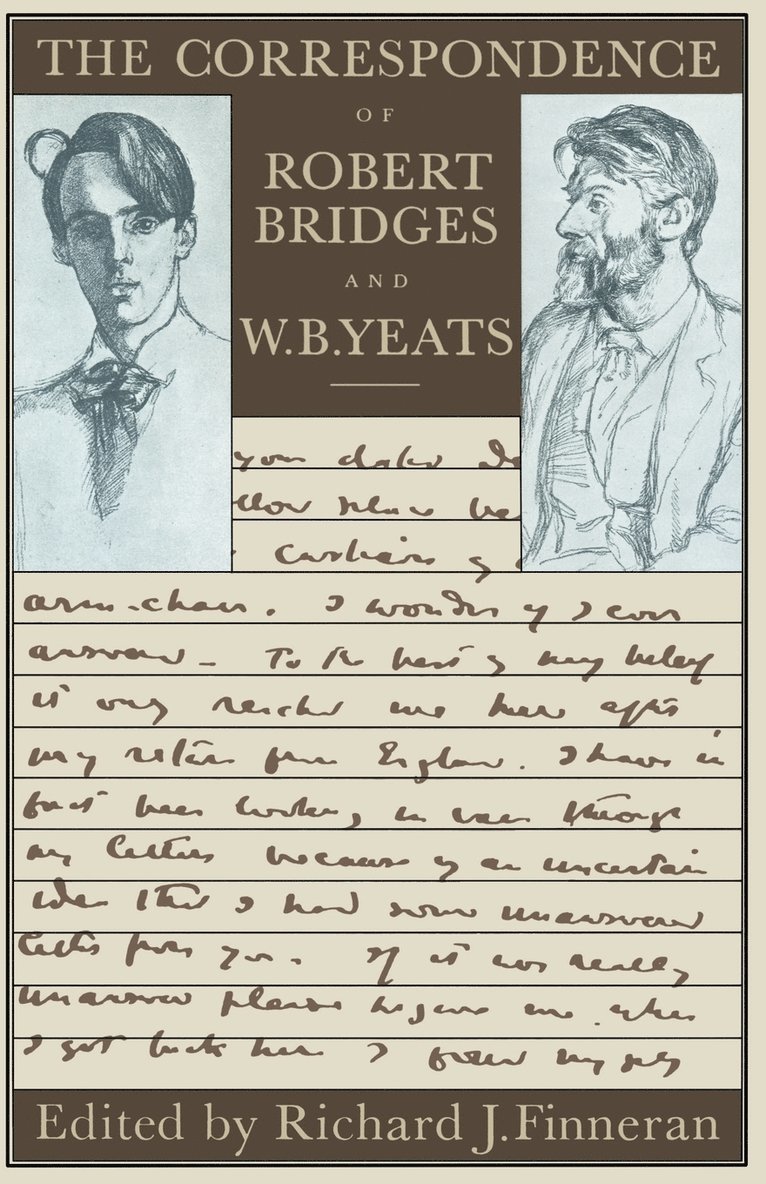 The Correspondence of Robert Bridges and W. B. Yeats 1