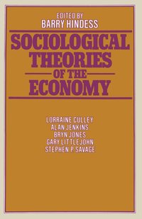bokomslag Sociological Theories of the Economy