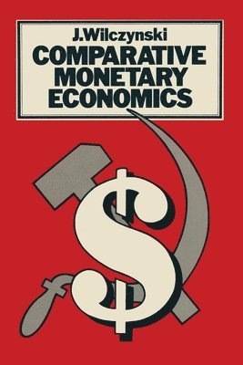 bokomslag Comparative Monetary Economics