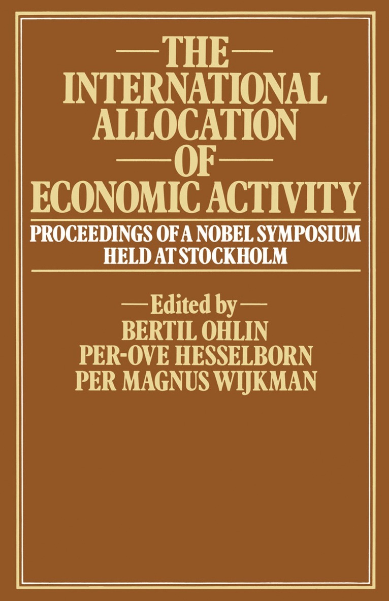 Per-Ove Hesselborn, Bertil Ohlin, Per Magnus Wijkman - International Allocation of Economic Activity, Häftad