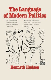 bokomslag The Language of Modern Politics